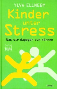Erziehungsbuch, Kinder unter Stress