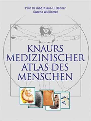 Knaurs medizinischer Atlas des Menschen